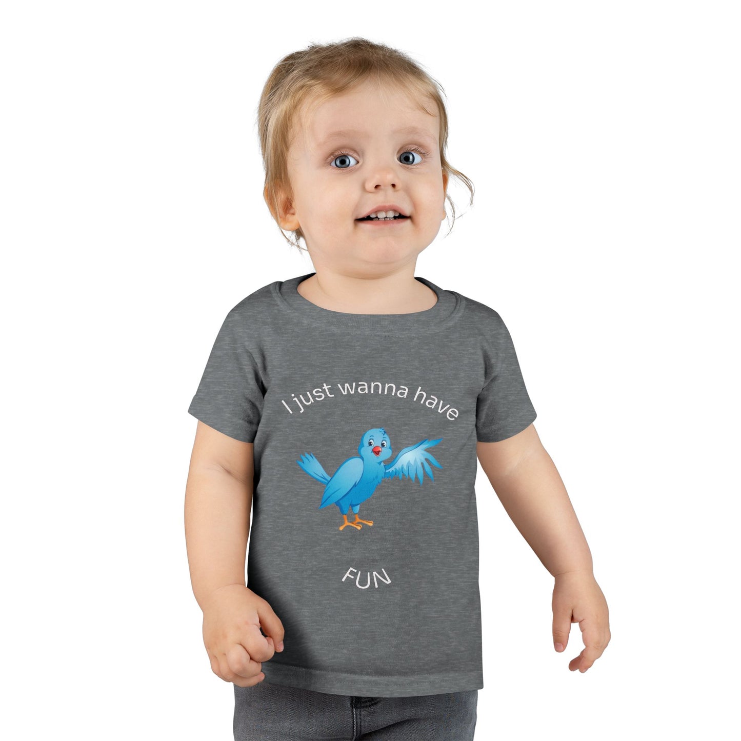 Toddler T-Shirt — Cute Blue Bird "I Just Wanna Have Fun" Kids Tee