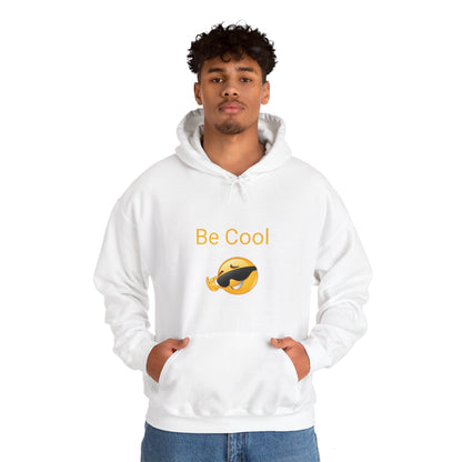 Be Cool Hooded Sweatshirt