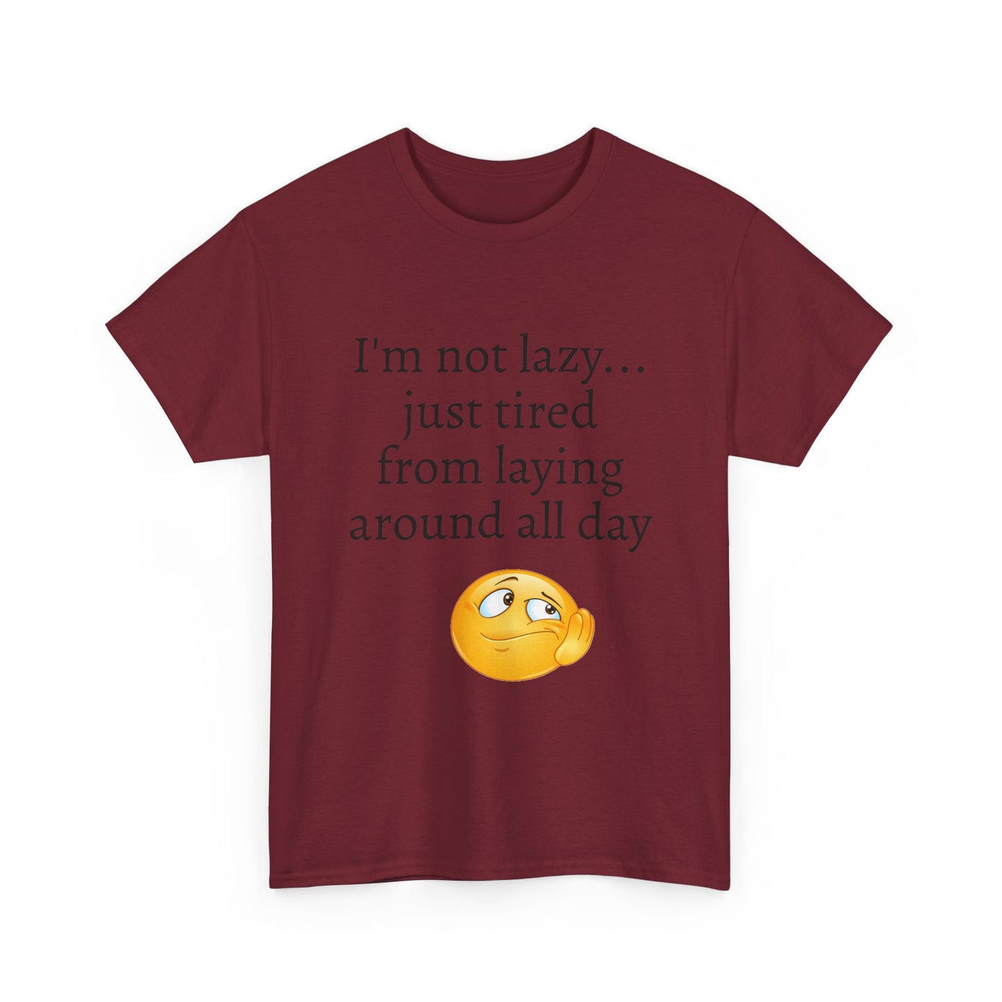 Funny "I'm Not Lazy" T-Shirt — Lazy Emoji Cotton Tee