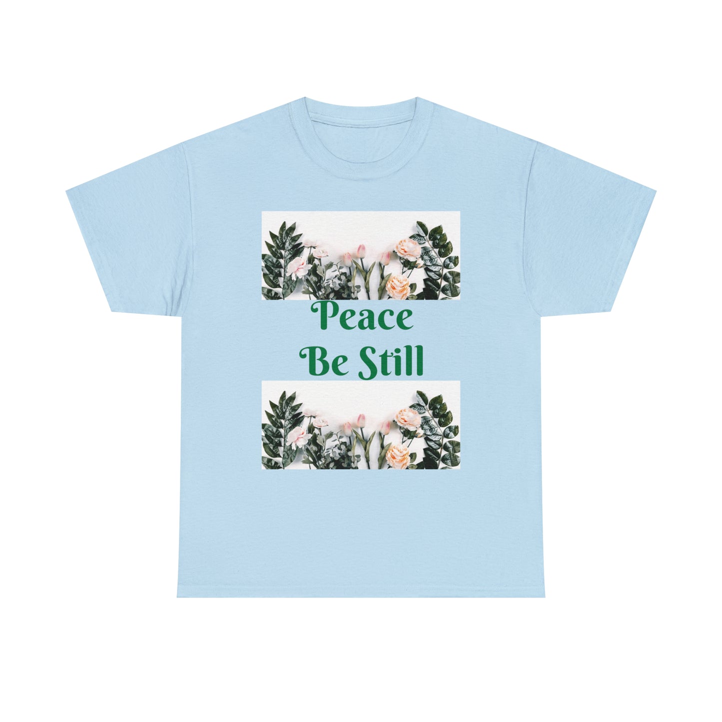 Peace Be Still T-shirts