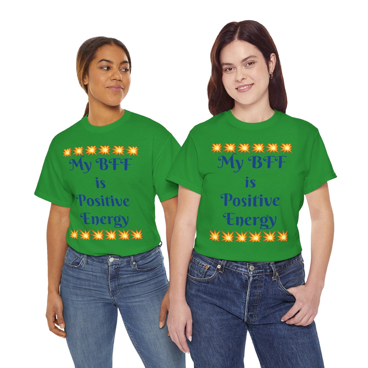 Positive Energy Tee — "My BFF is Positive Energy" Graphic T-Shirt