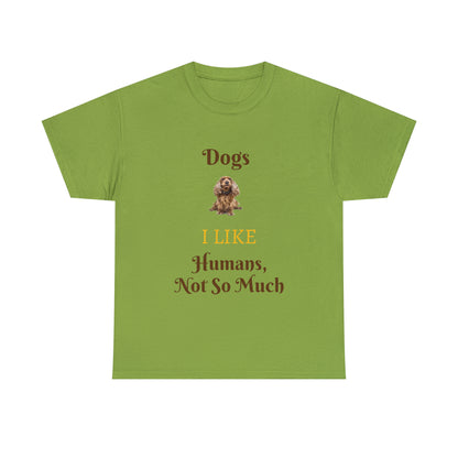 Dogs I Like T-shirt