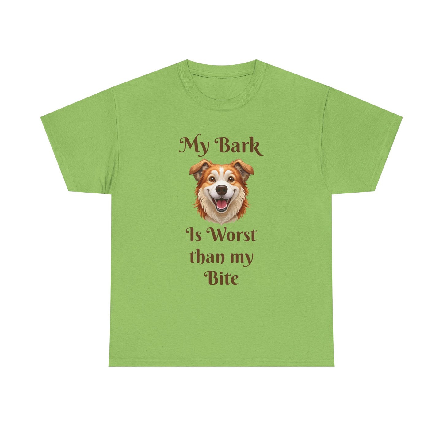 My Bark Is Worse Than My Bite T-Shirt — Funny Dog Lover Tee