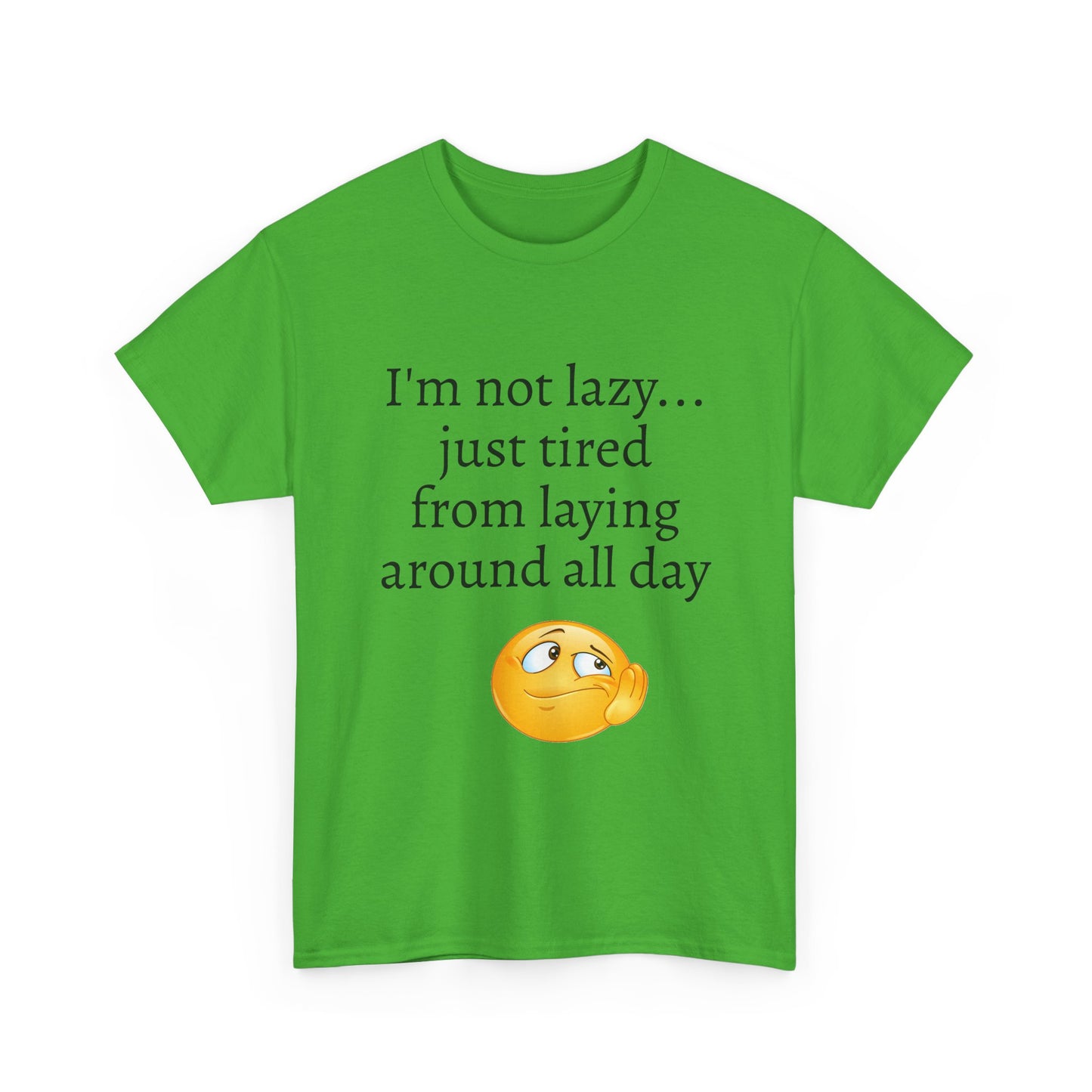 Funny "I'm Not Lazy" T-Shirt — Lazy Emoji Cotton Tee