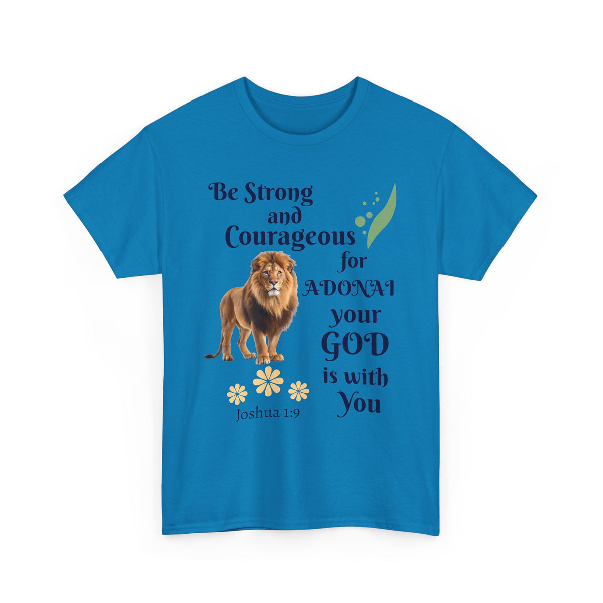 Lion Scripture Tee — "Be Strong and Courageous for Adonai" Joshua 1:9