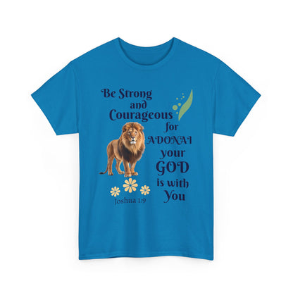 Lion Scripture Tee — "Be Strong and Courageous for Adonai" Joshua 1:9
