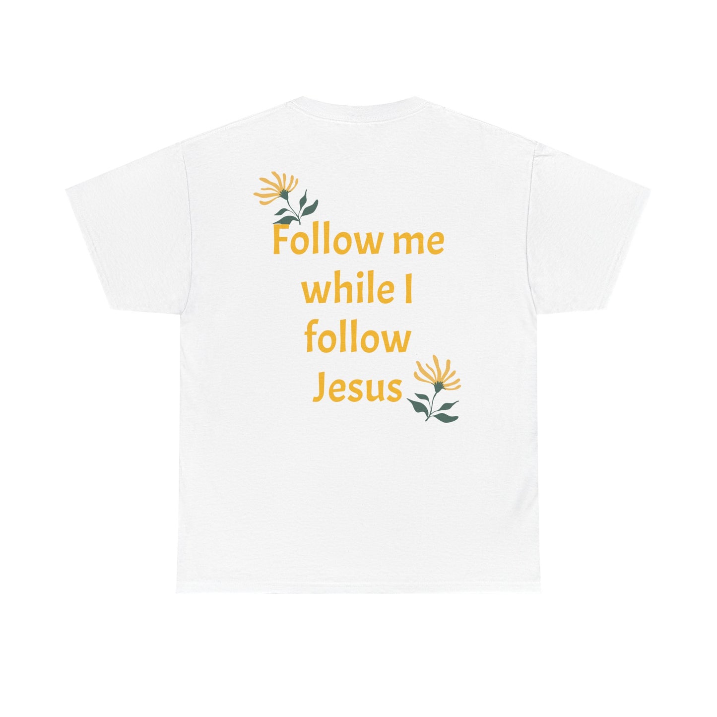 Christian Tee — "Too Blessed to be Stressed" / "Follow me while I follow Jesus"