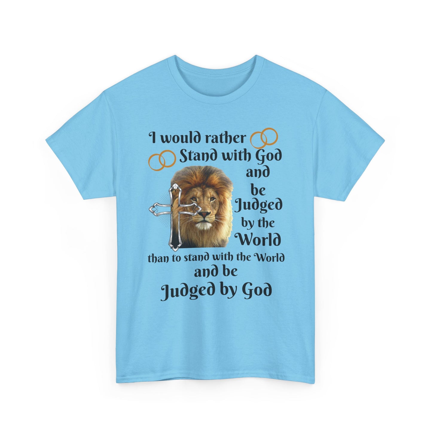 Christian Lion T-Shirt — "I Would Rather Stand with God" Faith Graphic Tee