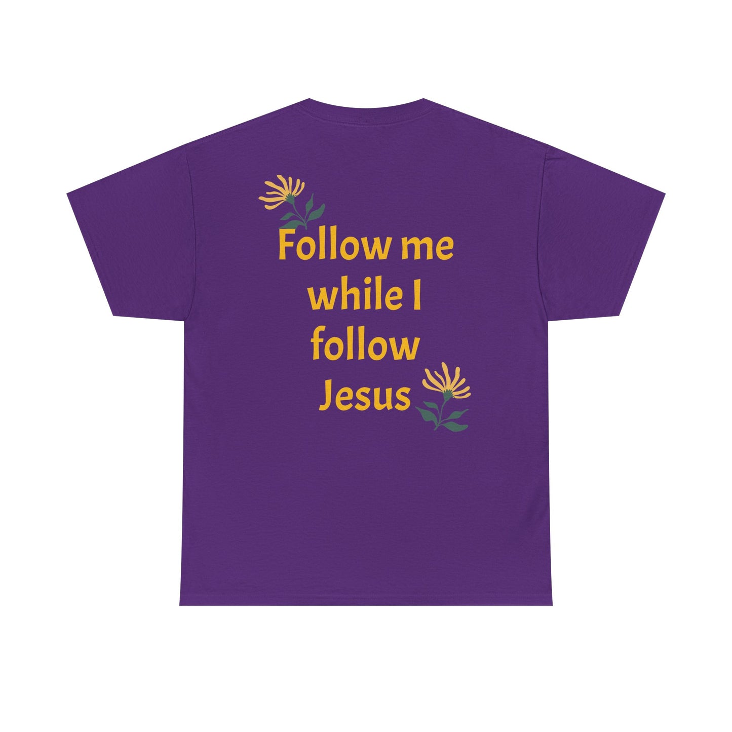 Christian Tee — "Too Blessed to be Stressed" / "Follow me while I follow Jesus"