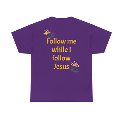 Christian Tee — "Too Blessed to be Stressed" / "Follow me while I follow Jesus"