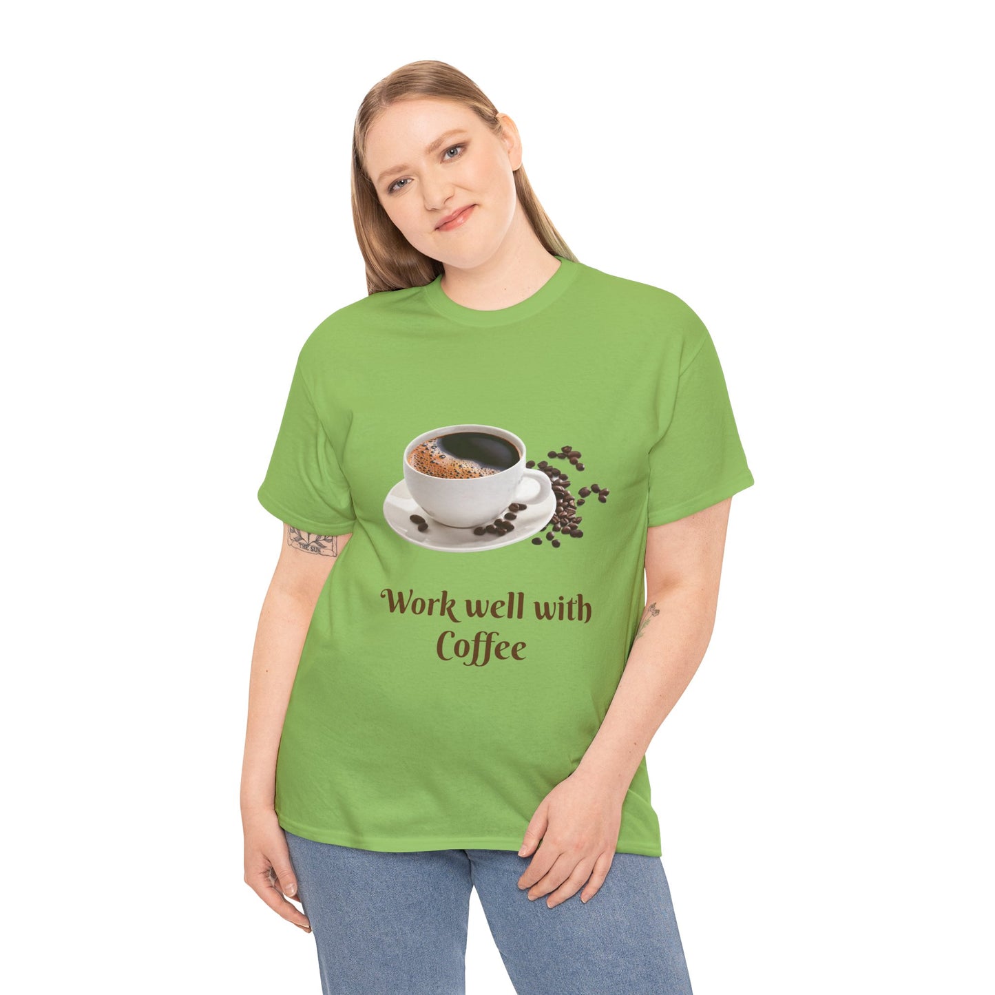 Work well with Coffee T-shirt