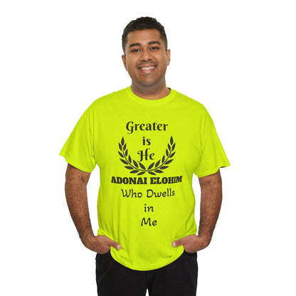 Greater Is He Who Dwells In Me T-Shirt — Christian Faith Inspirational Tee
