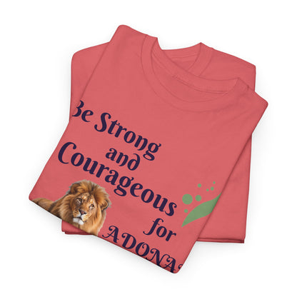 Lion Scripture Tee — "Be Strong and Courageous for Adonai" Joshua 1:9
