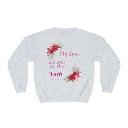 My Eyes Are Ever on the Lord Sweatshirt — Faith Crewneck