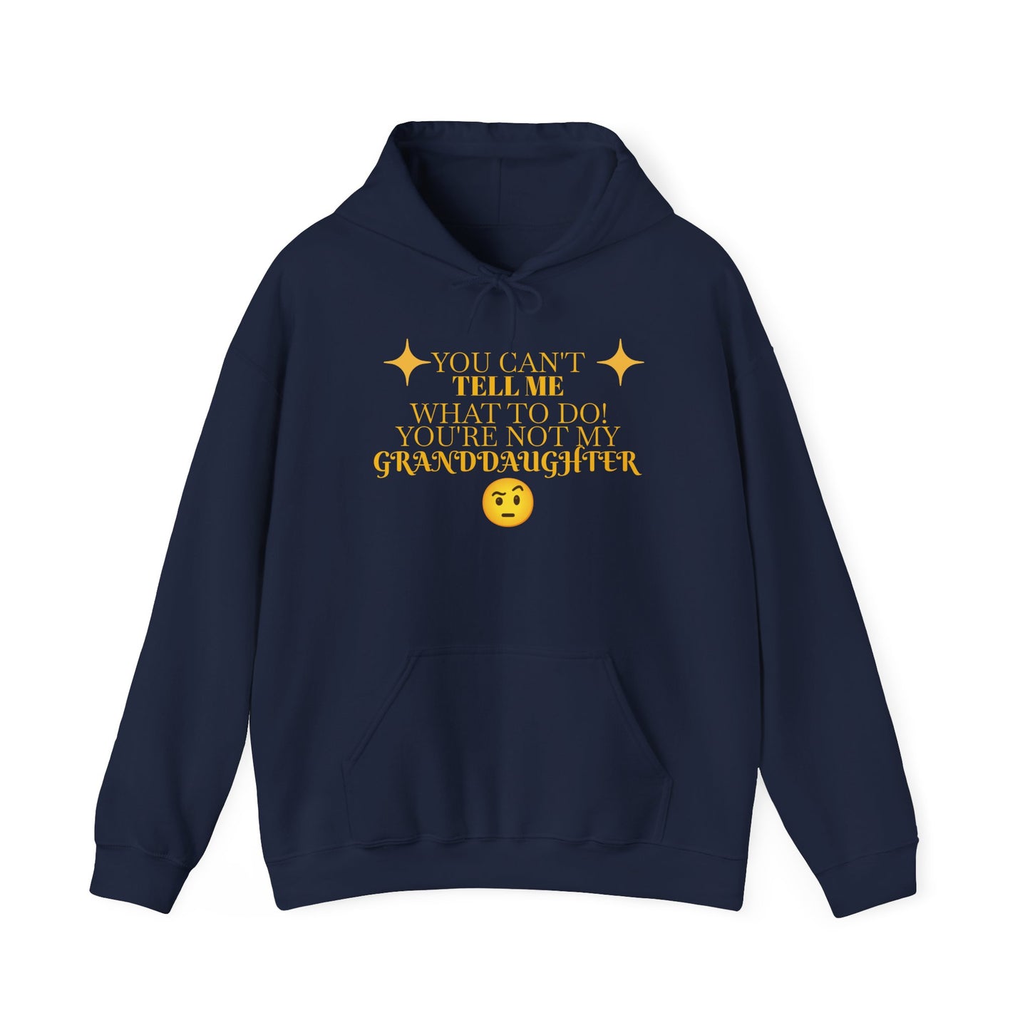 Granddaughter Hoodie — "You Can’t Tell Me What to Do I Have a Smartass Granddaughter" Emoji Gift