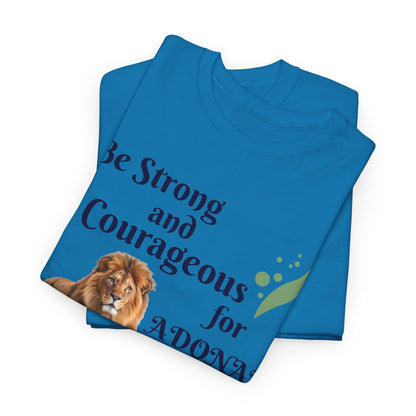Lion Scripture Tee — "Be Strong and Courageous for Adonai" Joshua 1:9