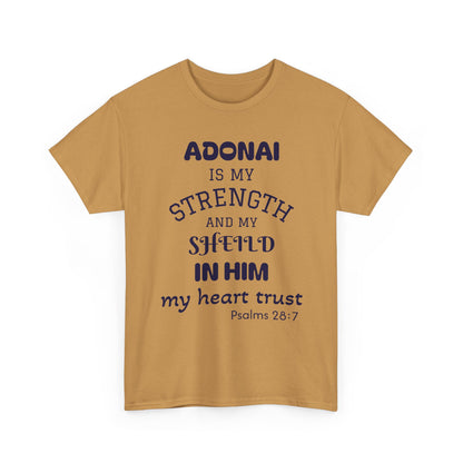 Adonai Is My Strength Tee — Psalm 28:7 Christian Faith Shirt