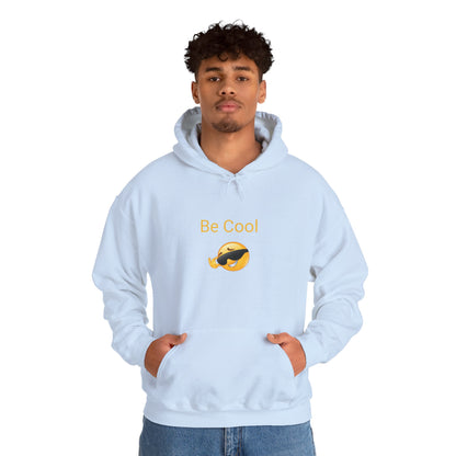 Be Cool Hooded Sweatshirt
