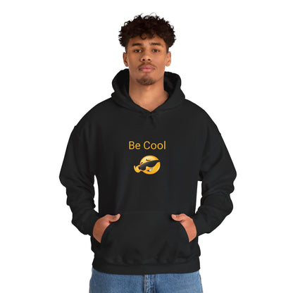 Be Cool Hooded Sweatshirt