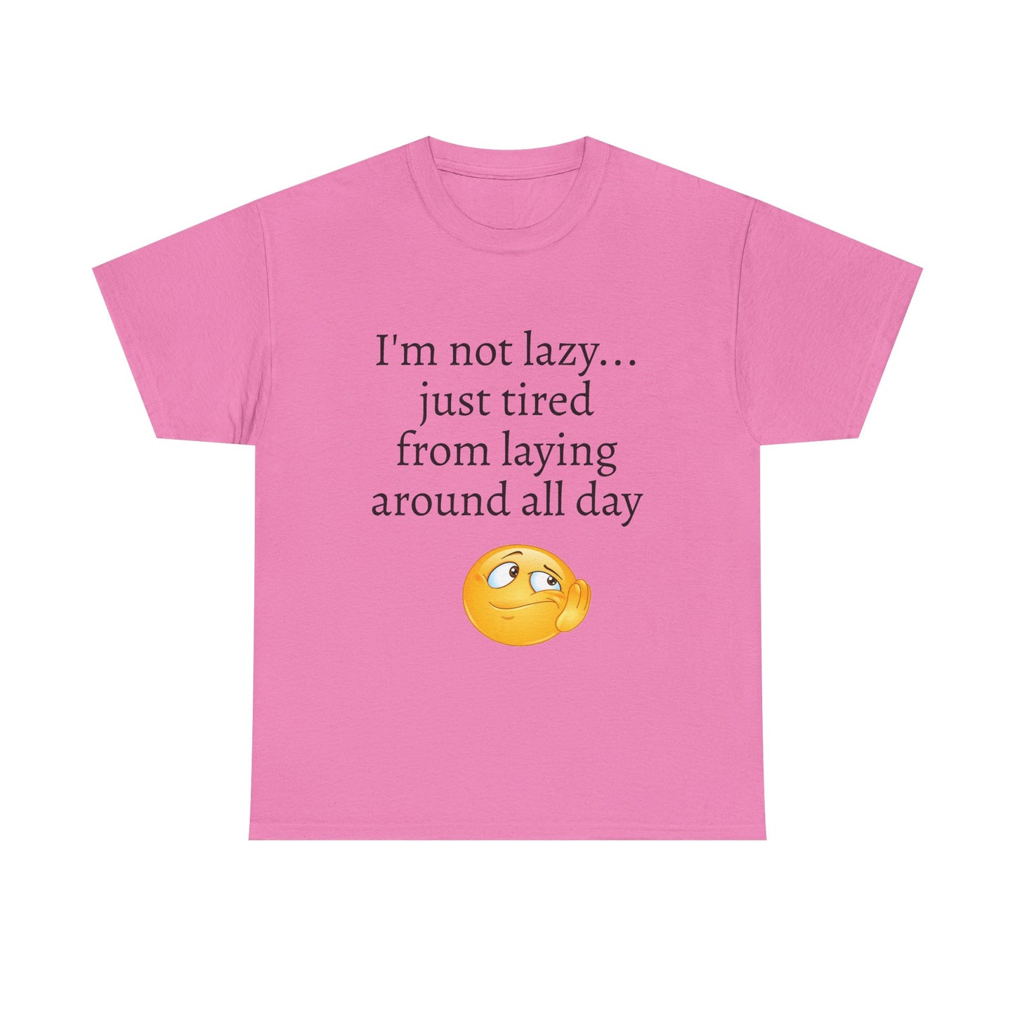 Funny "I'm Not Lazy" T-Shirt — Lazy Emoji Cotton Tee