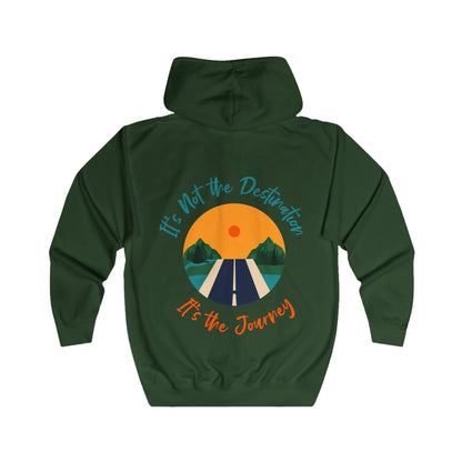 It's Not the Destination It's the Journey Unisex Full Zip Hoodie