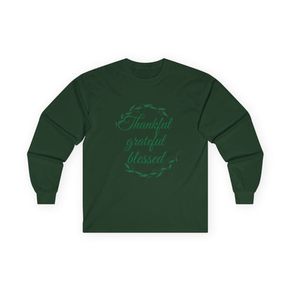 Thankful Grateful Blessed Long Sleeve Tee — Thanksgiving Fall Thankful Shirt