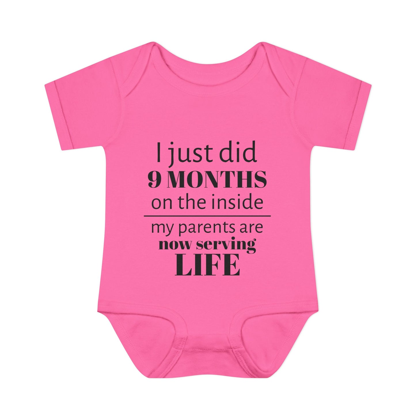 Baby Bodysuit - "I Just Did 9 Months on the Inside" Funny Newborn Onesie