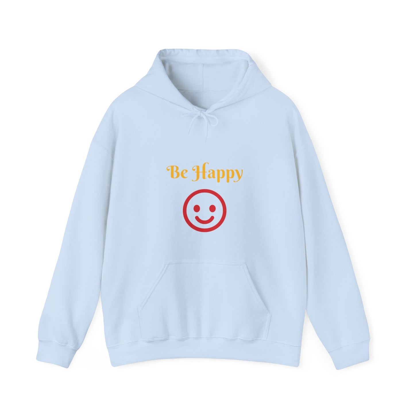 Be Happy Hooded Sweatshirt