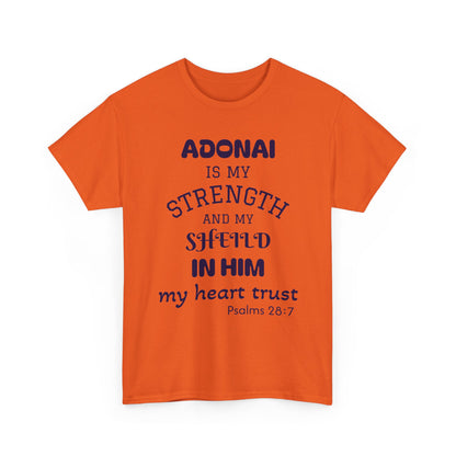 Adonai Is My Strength Tee — Psalm 28:7 Christian Faith Shirt