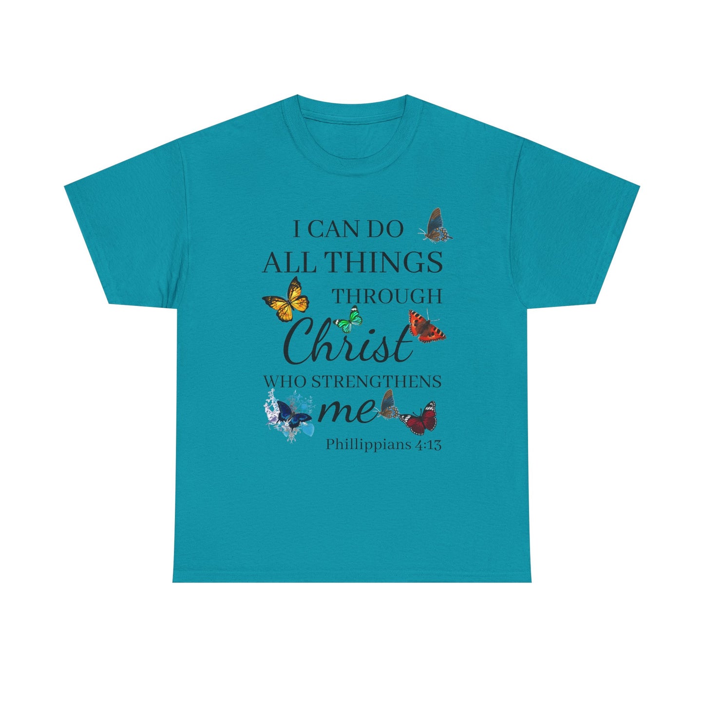 I Can Do All Things Through Christ T-Shirt — Philippians 4:13 Inspirational Christian Tee
