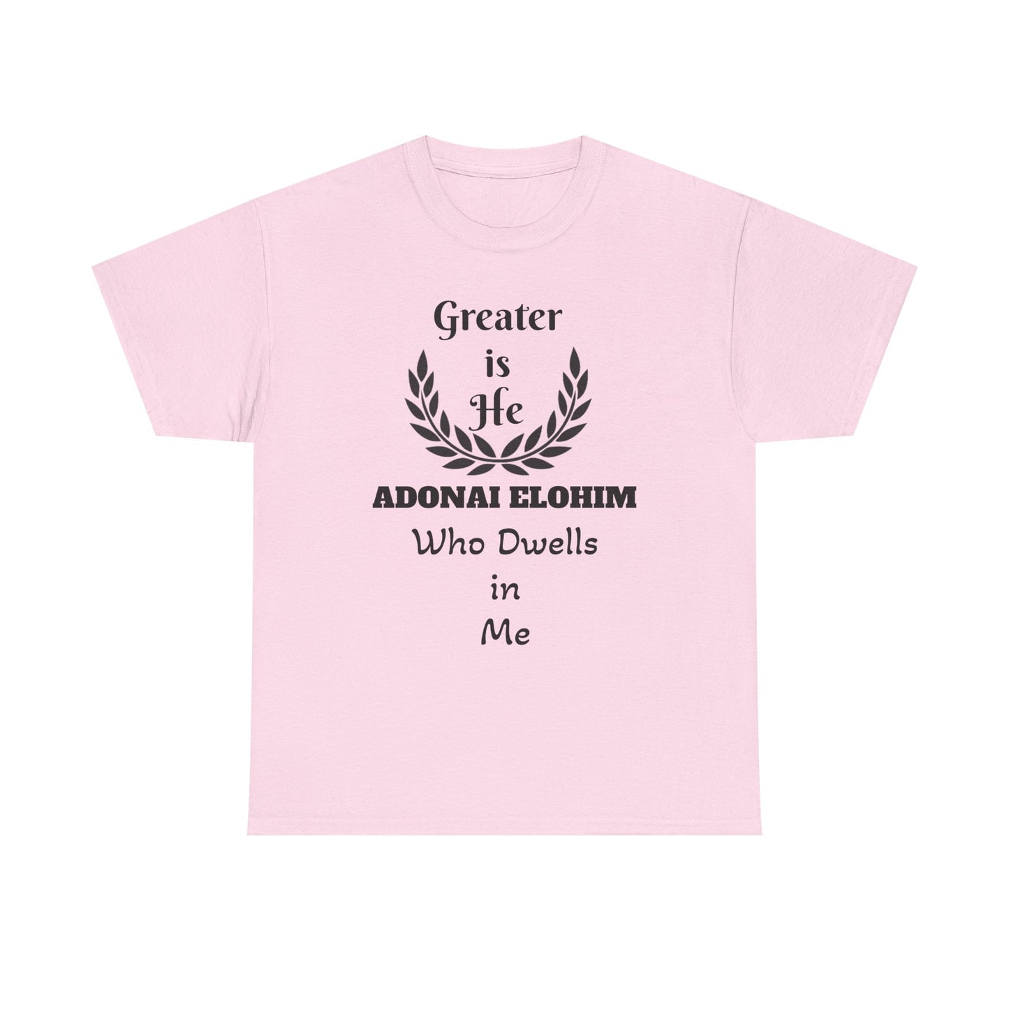 Greater Is He Who Dwells In Me T-Shirt — Christian Faith Inspirational Tee