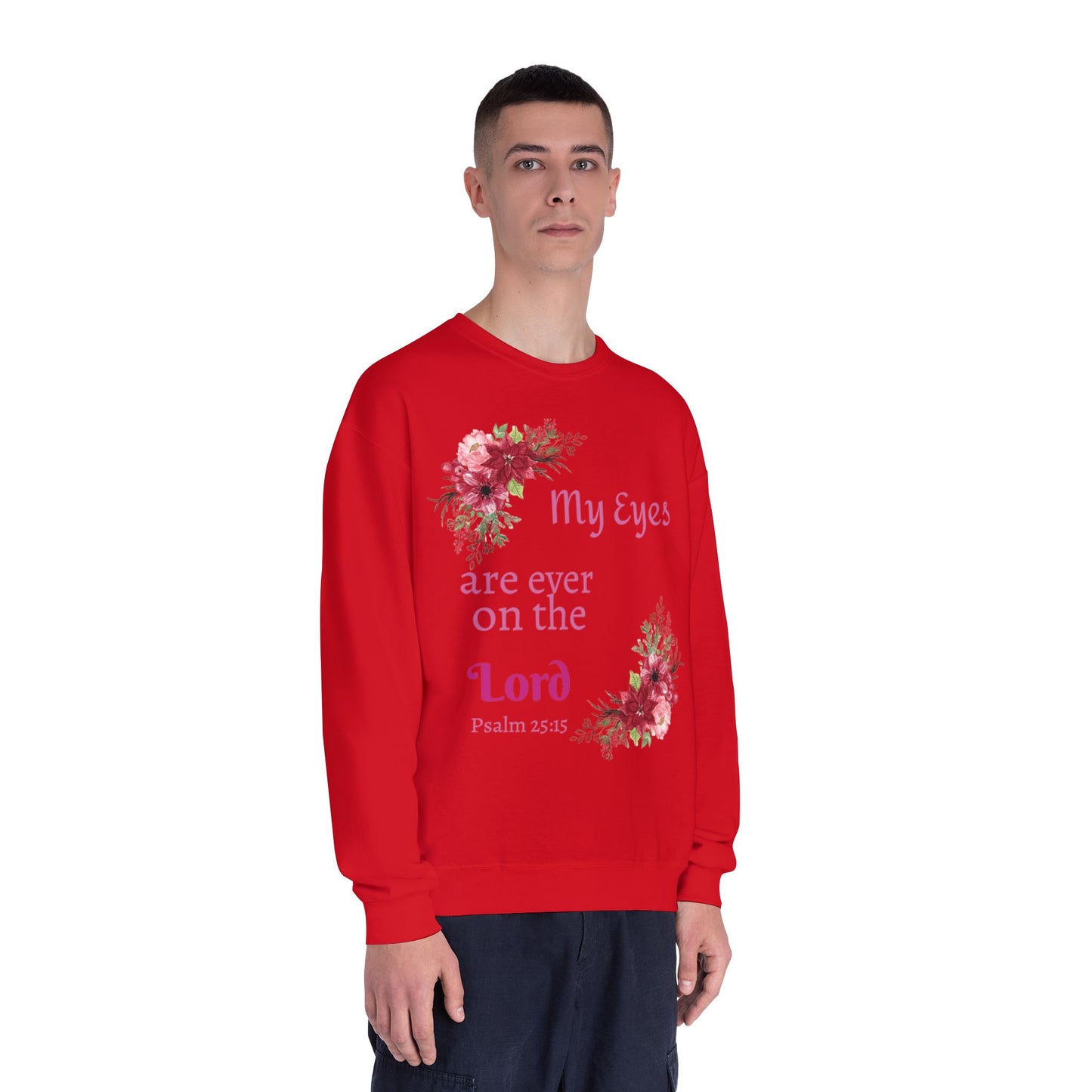 My Eyes Are Ever on the Lord Sweatshirt — Faith Crewneck