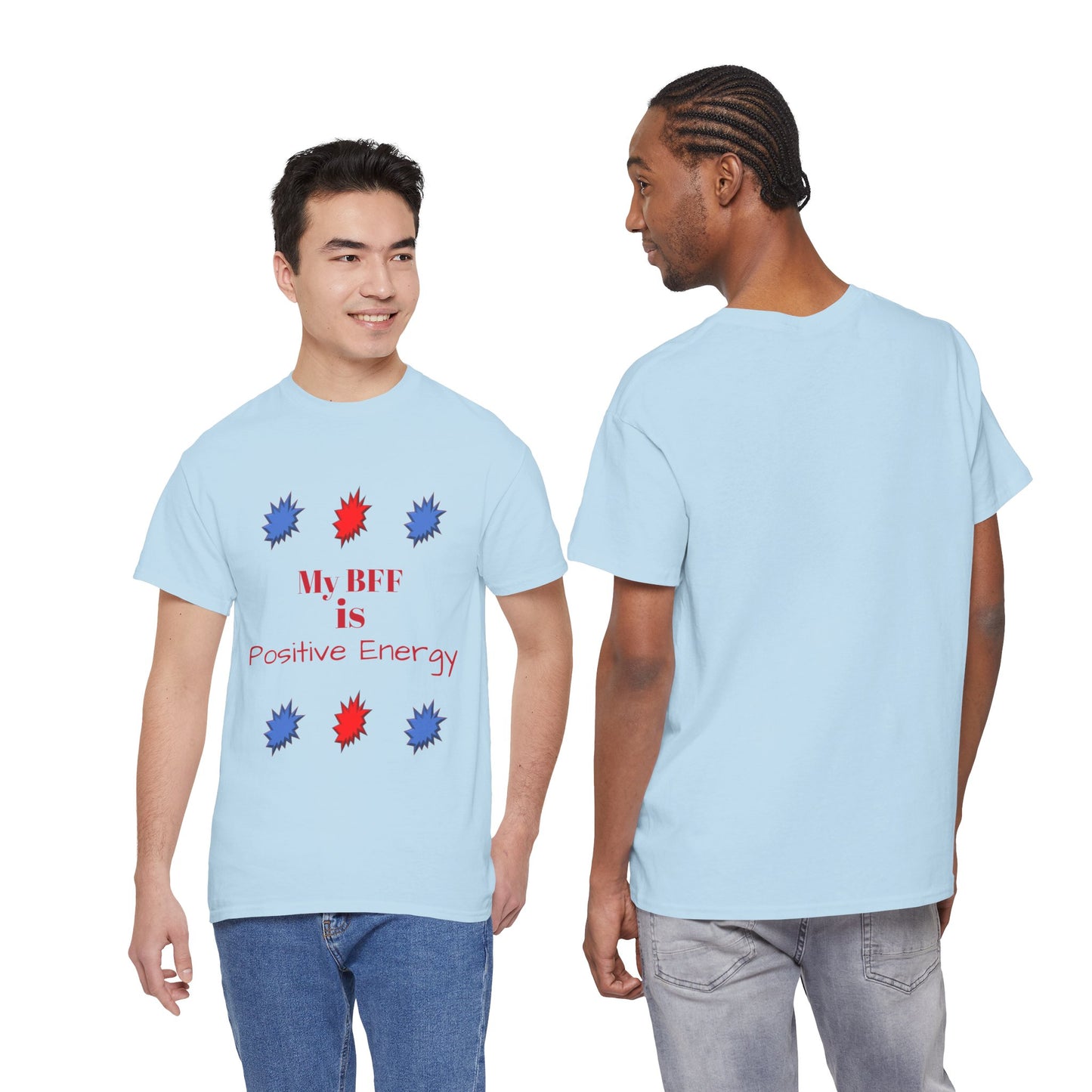 Positive Energy T-shirt — My BFF Graphic Tee
