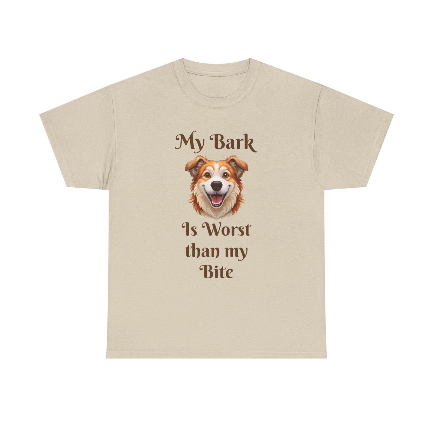 My Bark Is Worse Than My Bite T-Shirt — Funny Dog Lover Tee