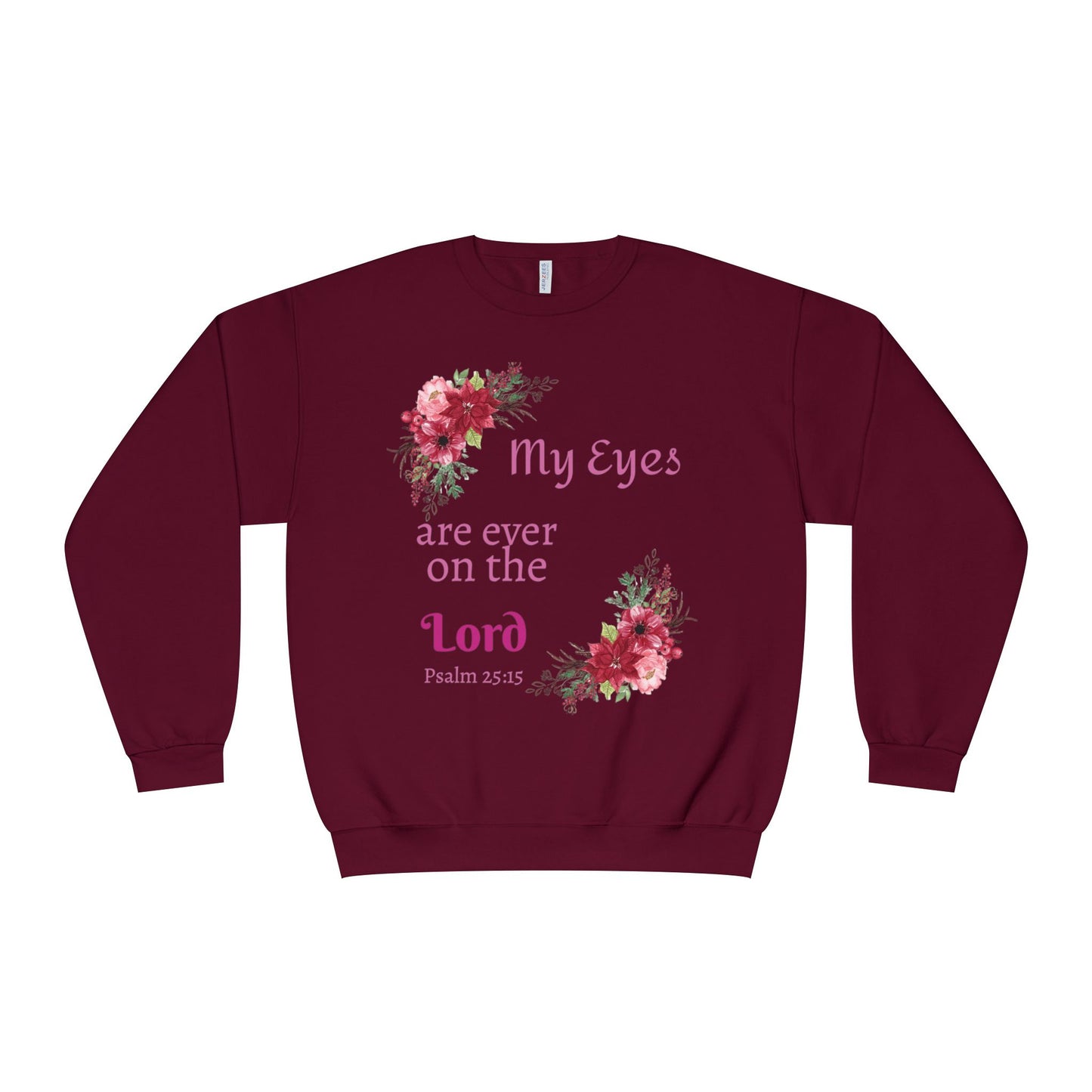 My Eyes Are Ever on the Lord Sweatshirt — Faith Crewneck