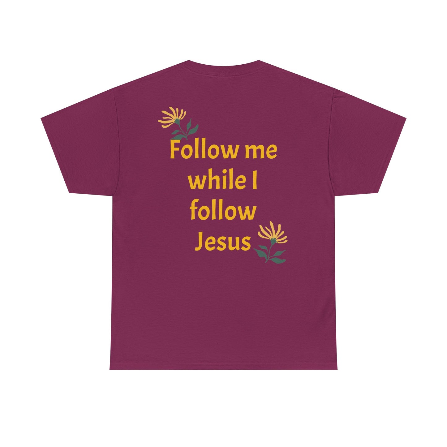 Christian Tee — "Too Blessed to be Stressed" / "Follow me while I follow Jesus"