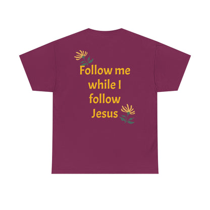 Christian Tee — "Too Blessed to be Stressed" / "Follow me while I follow Jesus"