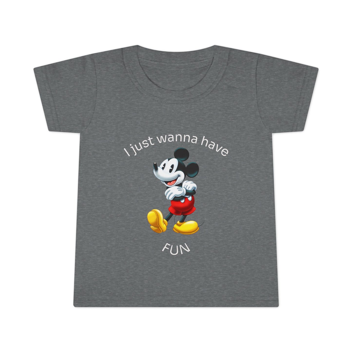 Toddler T-Shirt - Mickey Mouse "I Just Wanna Have Fun"