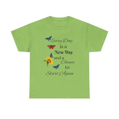 Inspirational Sunflower & Butterflies Tee — "Every Day is a New Day" Motivational T‑Shirt