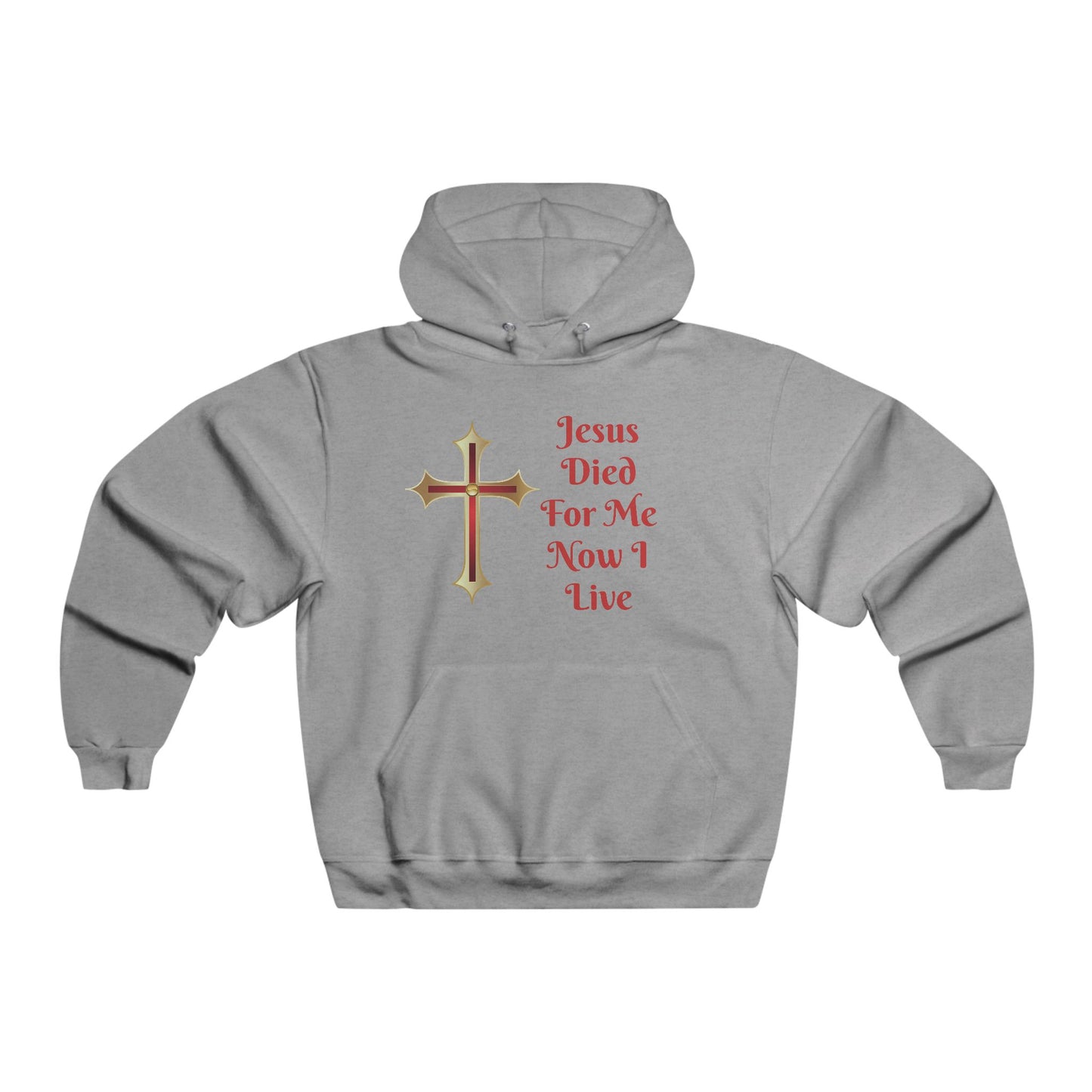 Christian Hoodie — "Jesus Died For Me Now I Live" Cross Graphic Pullover