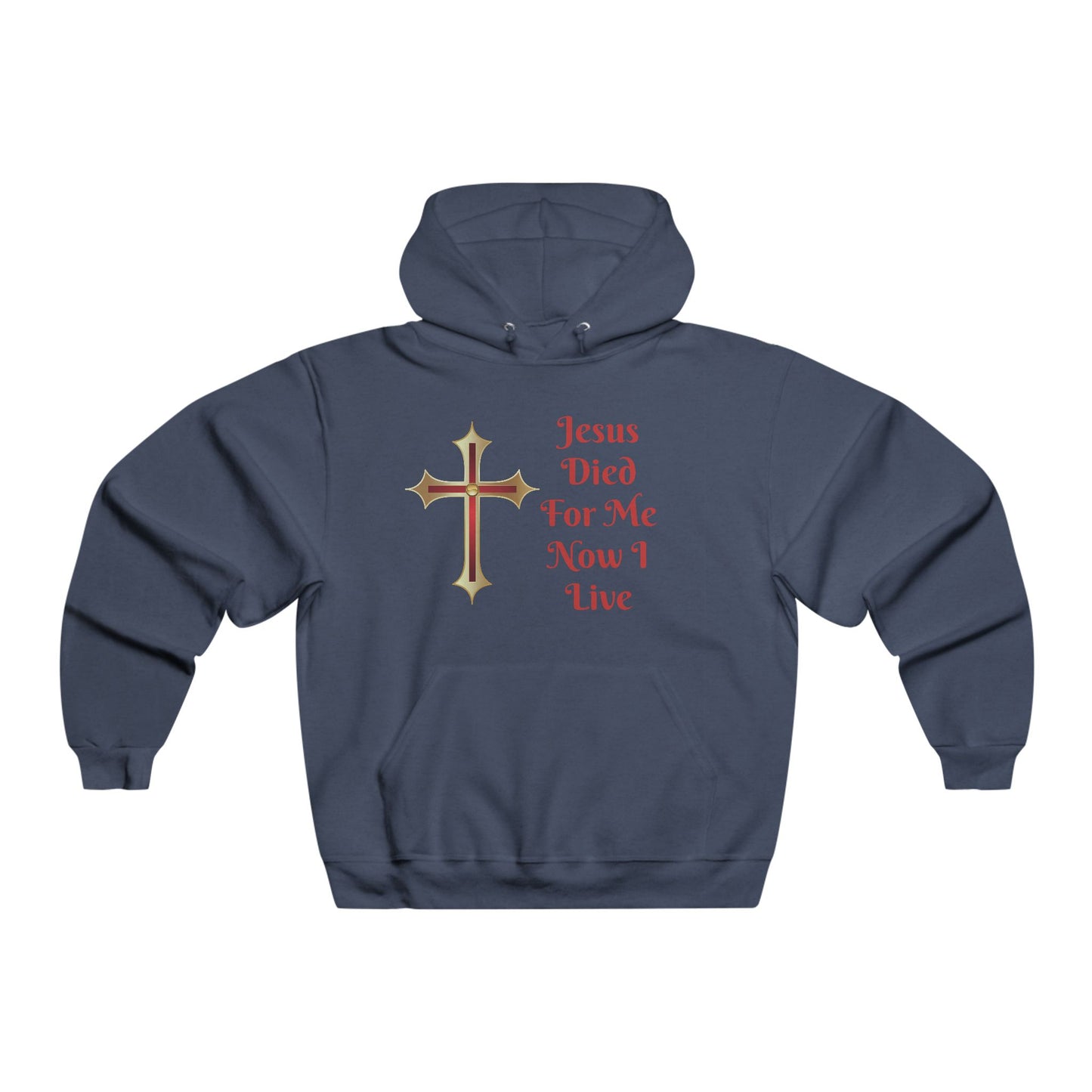 Christian Hoodie — "Jesus Died For Me Now I Live" Cross Graphic Pullover