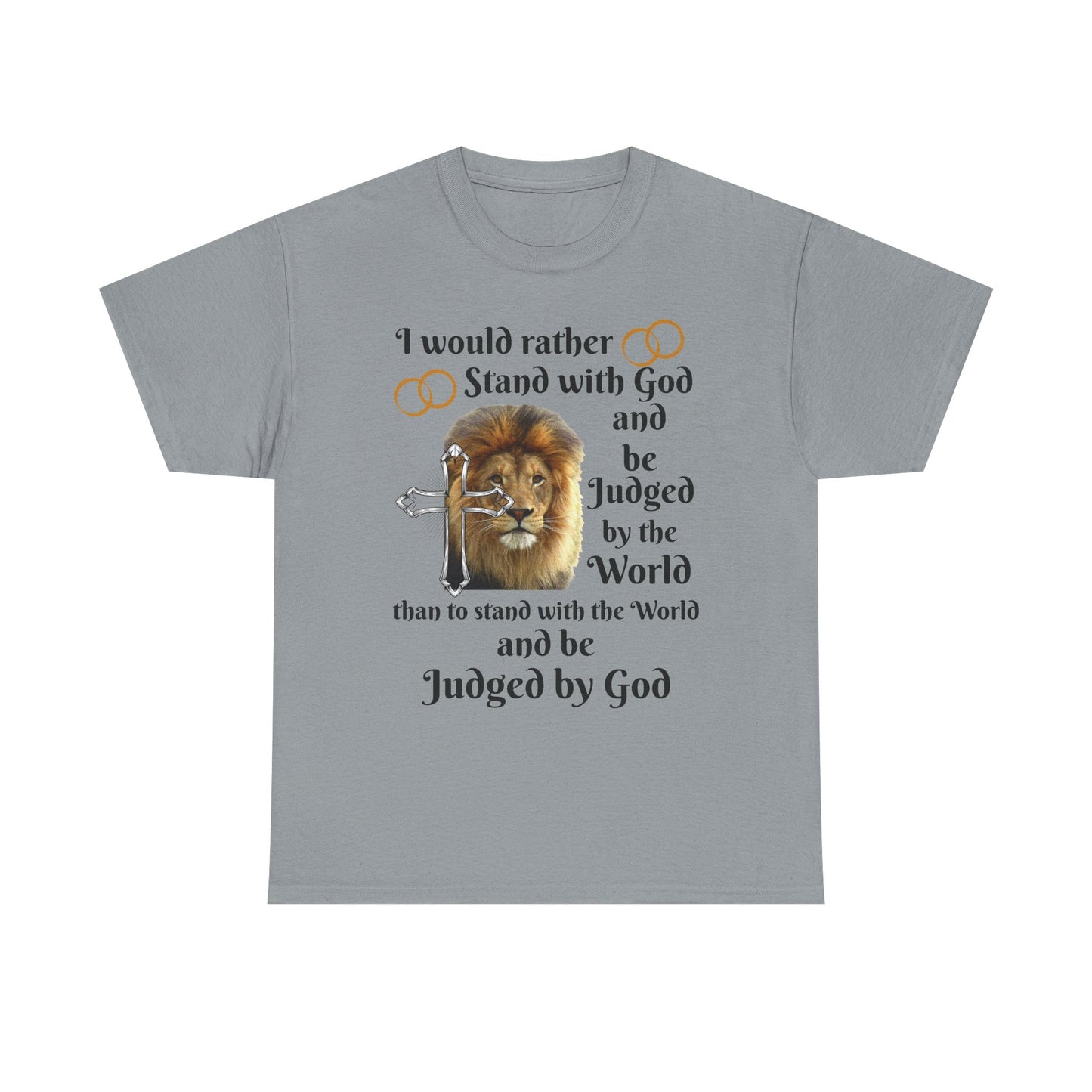 Christian Lion T-Shirt — "I Would Rather Stand with God" Faith Graphic Tee
