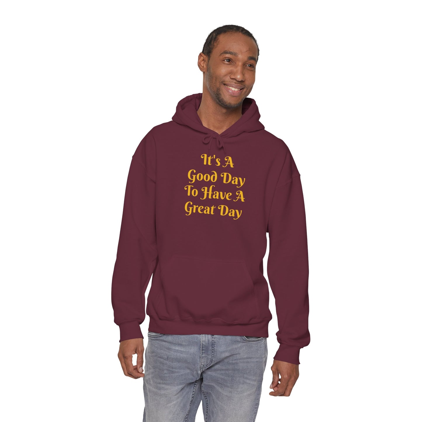 Good Day Hoodie – "It's A Good Day To Have A Great Day" Positive Quote Hoodie