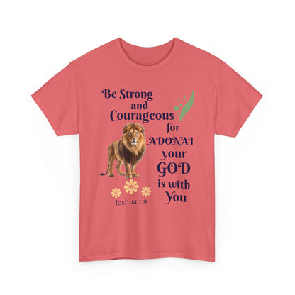 Lion Scripture Tee — "Be Strong and Courageous for Adonai" Joshua 1:9