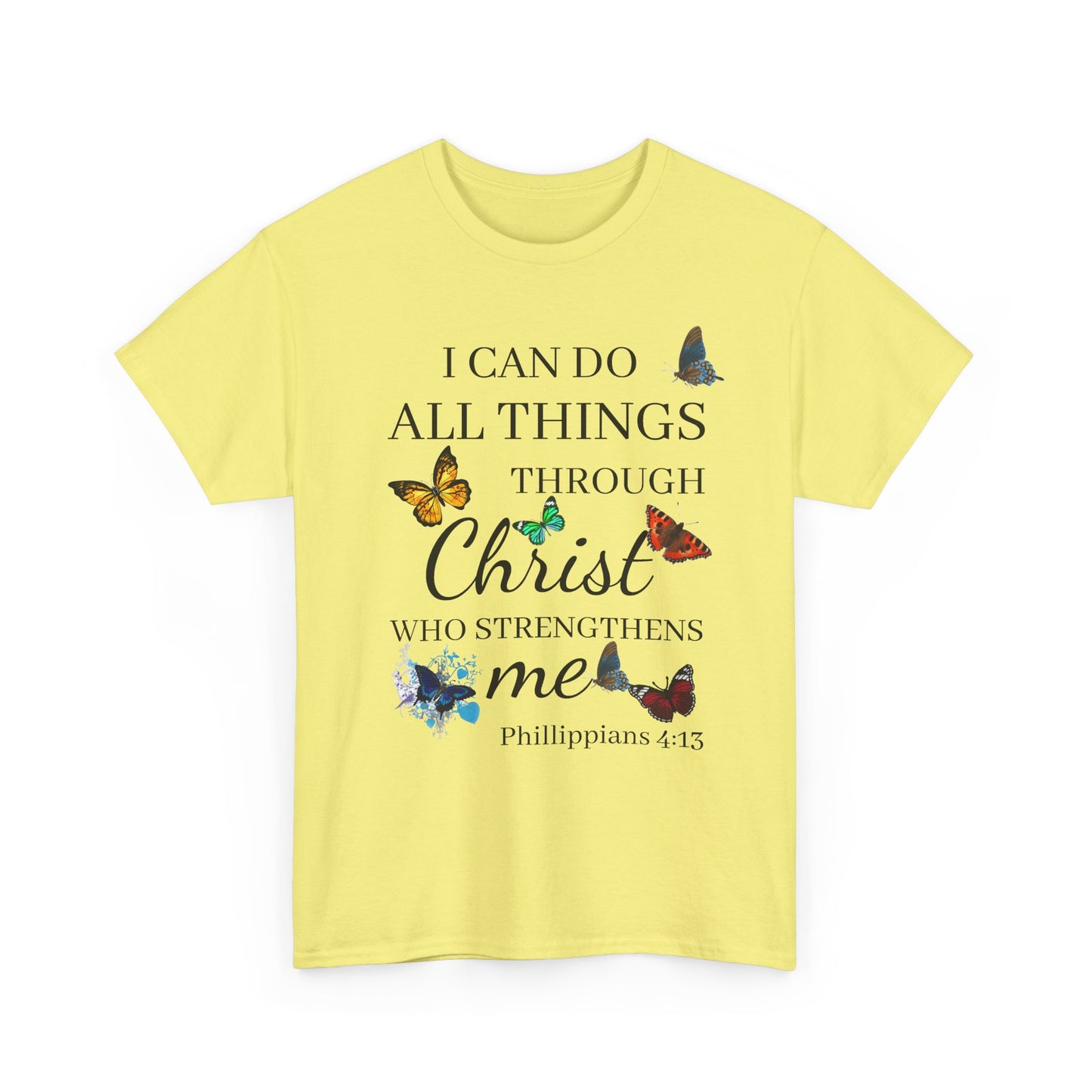 I Can Do All Things Through Christ T-Shirt — Philippians 4:13 Inspirational Christian Tee