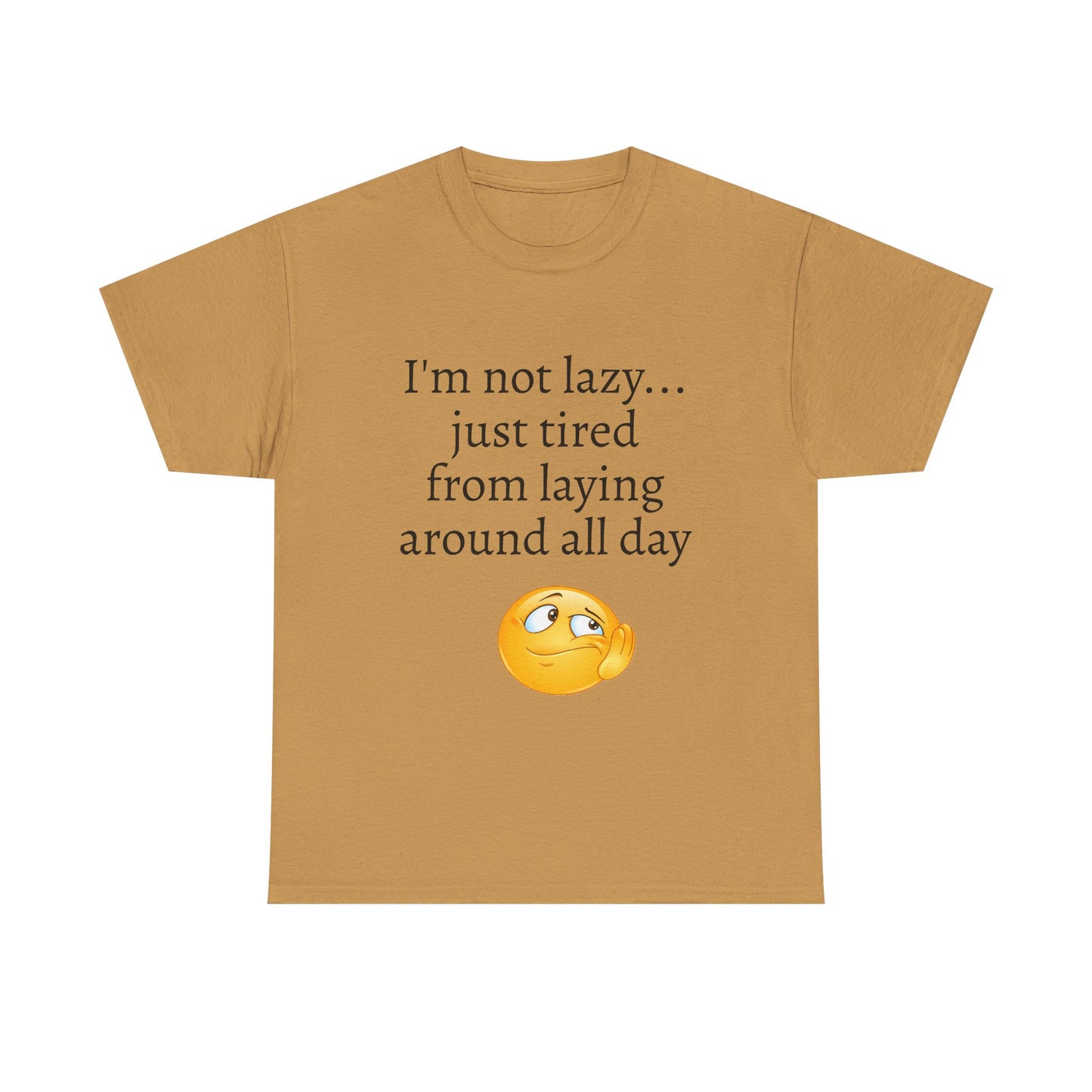 Funny "I'm Not Lazy" T-Shirt — Lazy Emoji Cotton Tee