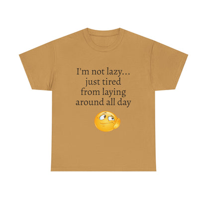 Funny "I'm Not Lazy" T-Shirt — Lazy Emoji Cotton Tee