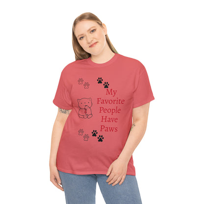 My Favorite People Have Paws T-shirt