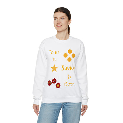 To us a Savior is Born Crewneck Sweatshirt