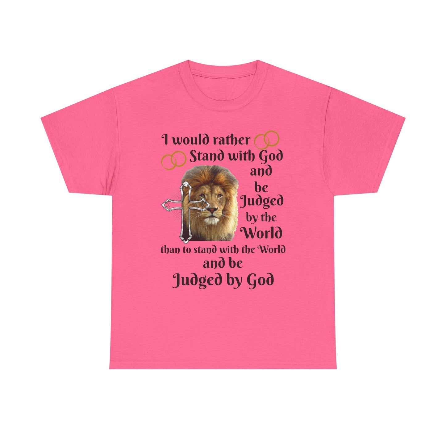 Christian Lion T-Shirt — "I Would Rather Stand with God" Faith Graphic Tee